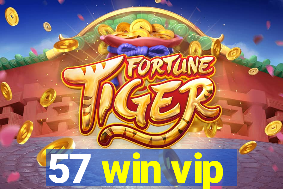 57 win vip